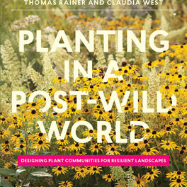 Planting in a Post-Wild World